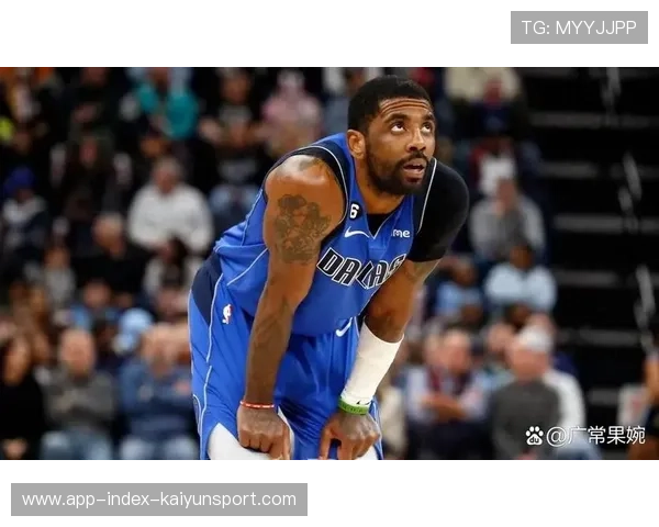 凯里·欧文表现出色，独行侠加速向季后赛迈进